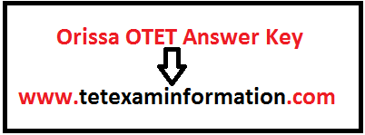 Orissa OTET-II 2016 Answer Key Exam held on 23rd November 2016