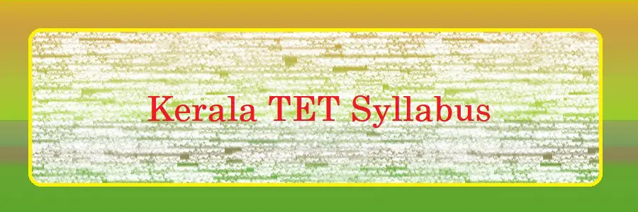 Kerala TET 2024 Syllabus