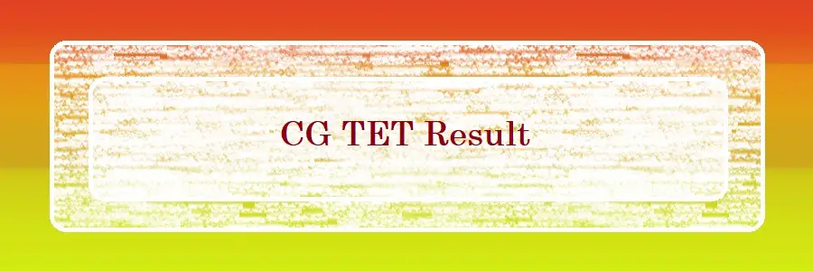 CG TET Result